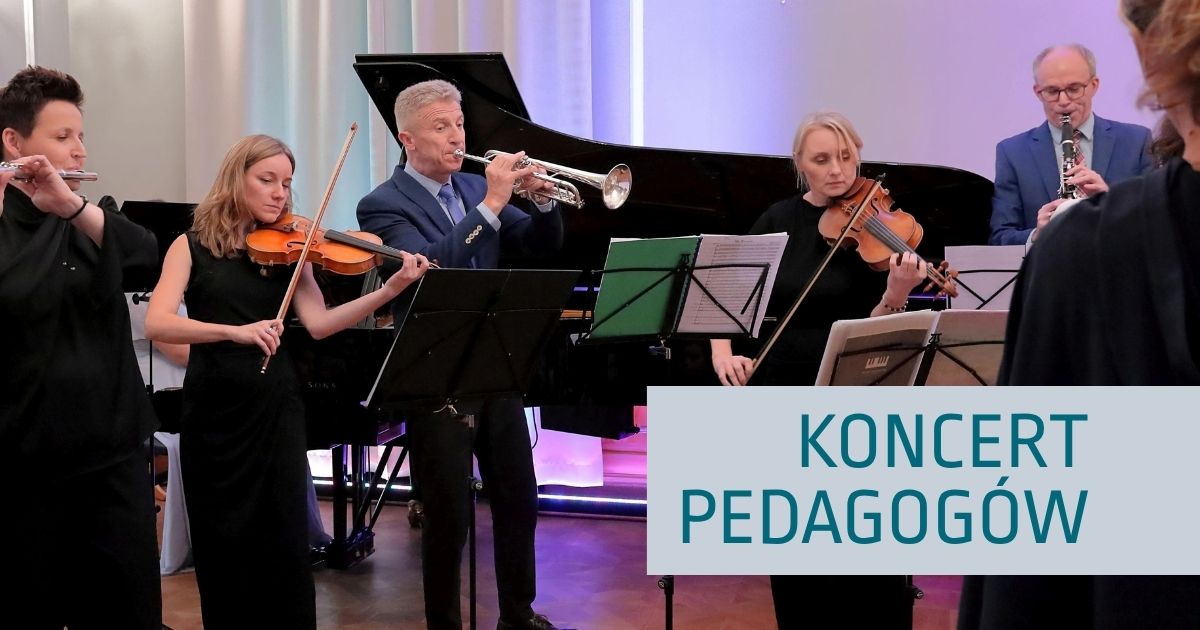 KONCERT PEDAGOGÓW - poniedziałek 12 października